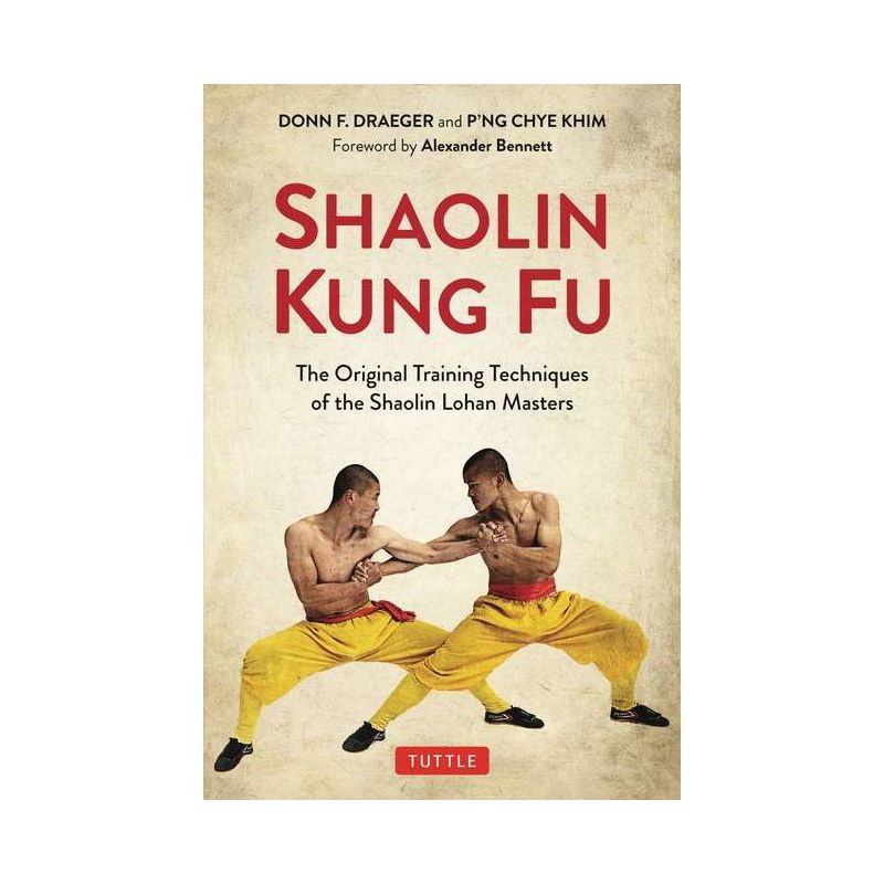 Shaolin Kung Fu - by  Donn F Draeger & P'Ng Chye Khim (Paperback), 1 of 2