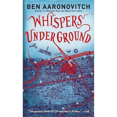 Whispers Under Ground - (Peter Grant) by  Ben Aaronovitch (Paperback)