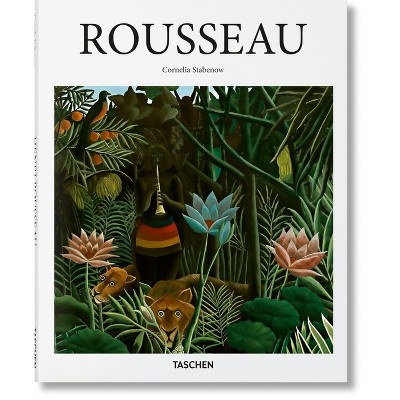 Rousseau - (Basic Art) by  Cornelia Stabenow (Hardcover)