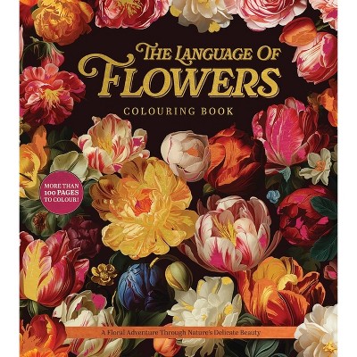 The Language of Flowers Colouring Book - by  Editors of Chartwell Books (Paperback)