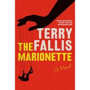 The Marionette - by  Terry Fallis (Paperback) - 1 of 1