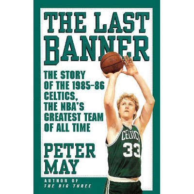 The Last Banner - by  Peter May (Paperback)