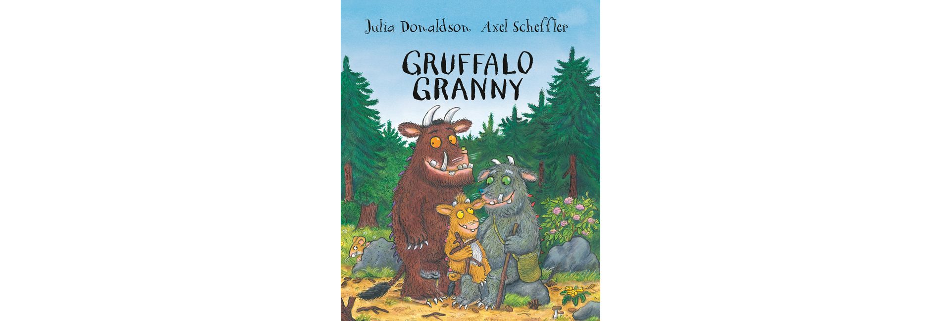 Gruffalo Granny - by  Julia Donaldson (Hardcover)
