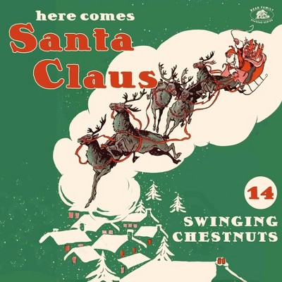 Various - Here Comes Santa Claus: 14 Swinging Ches (Vinyl)