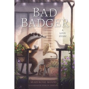 Bad Badger - by Maryrose Wood - 1 of 1