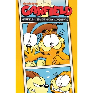 Garfield Original Graphic Novel: A Big Fat Hairy Adventure - by  Mark Evanier & Scott Nickel (Paperback) - 1 of 1