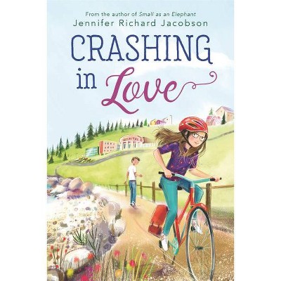 Crashing in Love - by  Jennifer Richard Jacobson (Hardcover)