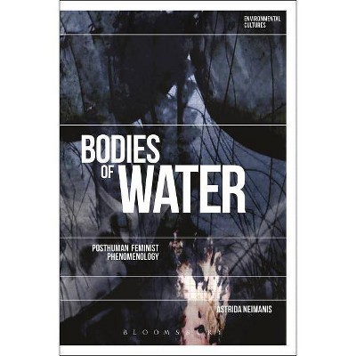 Bodies of Water - (Environmental Cultures) by  Astrida Neimanis (Paperback)