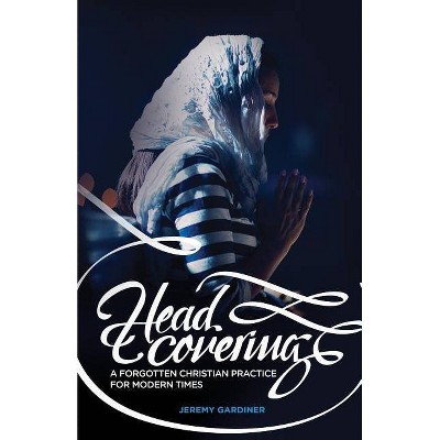 Head Covering - by  Jeremy Gardiner (Paperback)