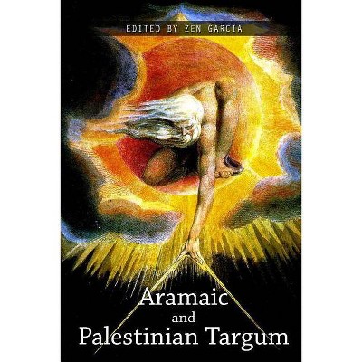 The Aramaic and Palestinian Targums - by  Zen Garcia (Paperback)