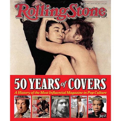 Rolling Stone 50 Years of Covers - by  Jann S Wenner (Paperback)