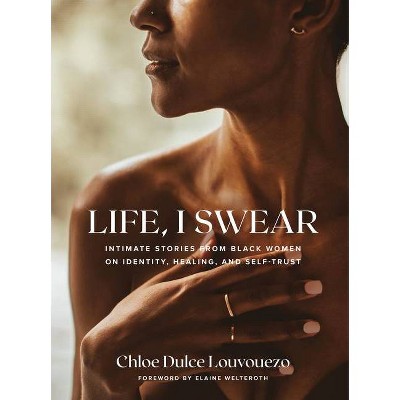 Life, I Swear - by  Chloe Dulce Louvouezo (Hardcover)