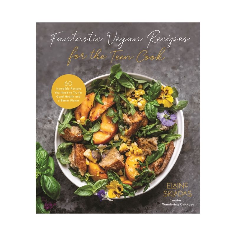 Fantastic Vegan Recipes for the Teen Cook - by  Elaine Skiadas (Paperback), 1 of 2