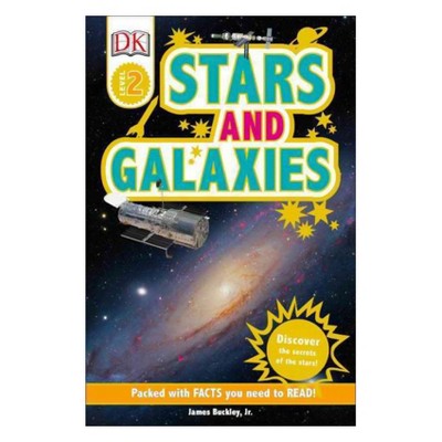 DK Readers L2: Stars and Galaxies - (DK Readers Level 2) (Paperback)