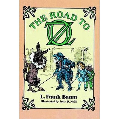 The Road to Oz - (Dover Children's Classics) by  L Frank Baum (Paperback)