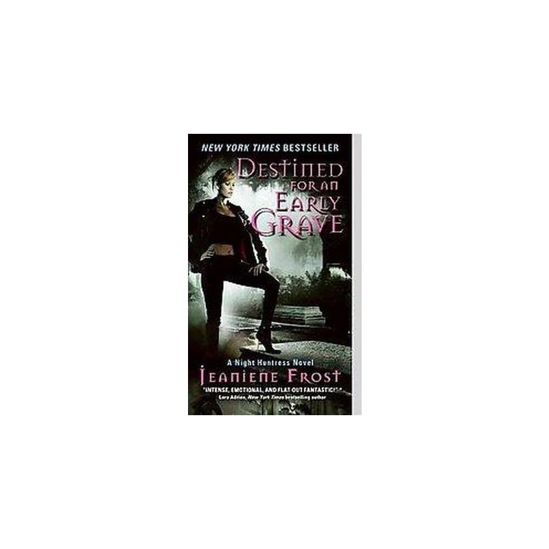 Destined for an Early Grave ( Night Huntress) (Original) (Paperback) by Jeaniene Frost, 1 of 2