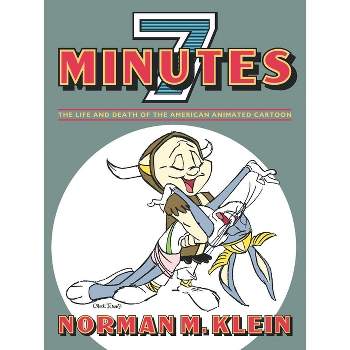 Seven Minutes - by  Norman M Klein (Paperback)