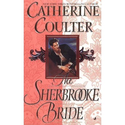 The Sherbrooke Bride - by  Catherine Coulter (Paperback)