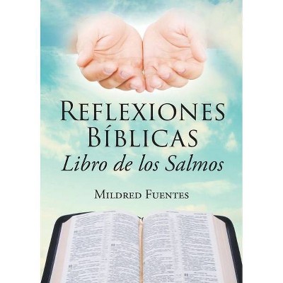 Reflexiones Bíblicas - by  Mildred Fuentes (Paperback)
