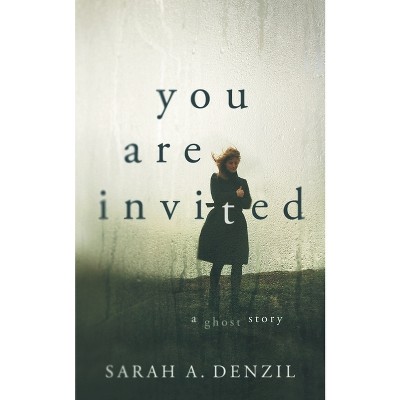 You Are Invited - by  Sarah A Denzil (Paperback)