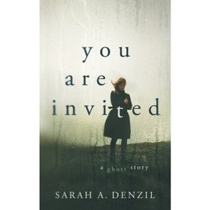 You Are Invited - by  Sarah A Denzil (Paperback) - 1 of 1