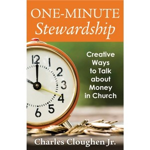 One-Minute Stewardship - by  Charles Cloughen Jr (Paperback) - 1 of 1