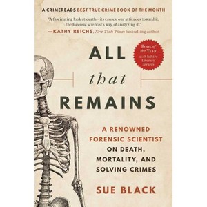 All That Remains - by  Sue Black (Paperback) - 1 of 1