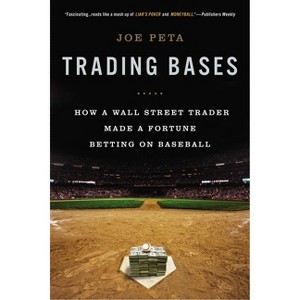 Trading Bases - by  Joe Peta (Paperback) - 1 of 1