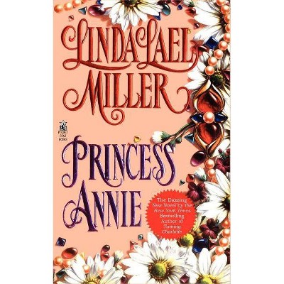 Princess Annie - by  Linda Lael Miller (Paperback)