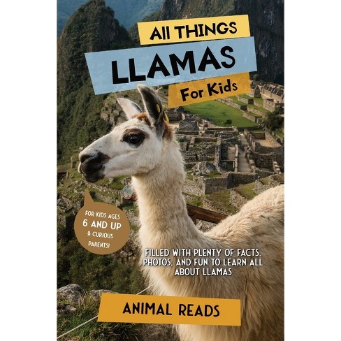 All Things Llamas For Kids - Large Print By Animal Reads (paperback) :  Target