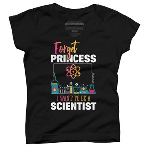 Girl's Design By Humans Forget Princess I Want To Be A Scientist By BaoMinh T-Shirt - 1 of 3