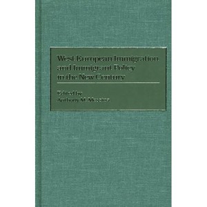 West European Immigration and Immigrant Policy in the New Century - by  Unknown (Hardcover) - 1 of 1