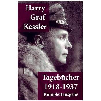 Tagebücher 1918-1937 - by  Harry Graf Kessler (Paperback)