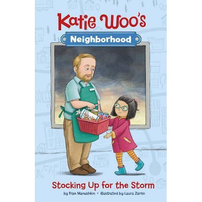 Stocking Up for the Storm - (Katie Woo's Neighborhood) by  Fran Manushkin (Paperback)