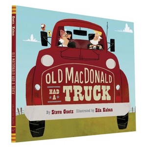 Old MacDonald Had a Truck 10/21/2015 - by Steve Goetz (Hardcover) - 1 of 1