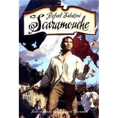 Scaramouche - by  Rafael Sabatini (Paperback)
