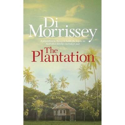 The Plantation - by  Di Morrissey (Paperback)