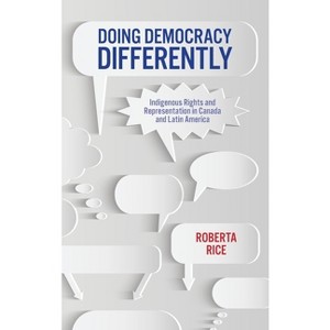 Doing Democracy Differently - (Global Indigenous Issues) by Roberta Rice - 1 of 1
