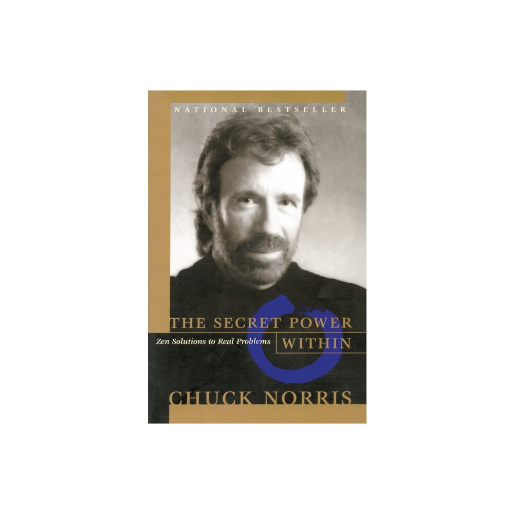 The Secret Power Within - by Chuck Norris (Paperback)