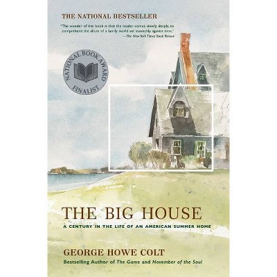 The Big House - by  George Howe Colt (Paperback)