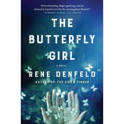 The Butterfly Girl - by  Rene Denfeld (Paperback)