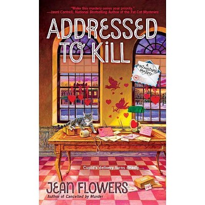 Addressed to Kill - (Postmistress Mystery) by  Jean Flowers (Paperback)