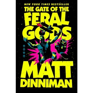 The Gate of the Feral Gods - (Dungeon Crawler Carl) by  Matt Dinniman (Hardcover) - 1 of 1