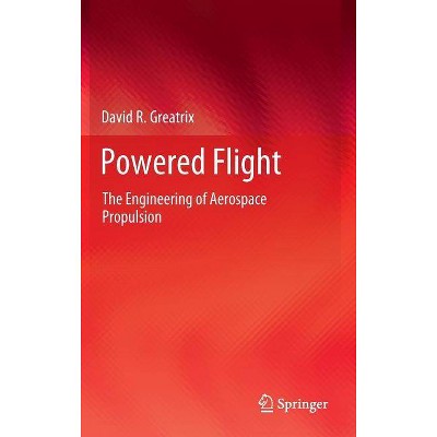 Powered Flight - by  David R Greatrix (Hardcover)