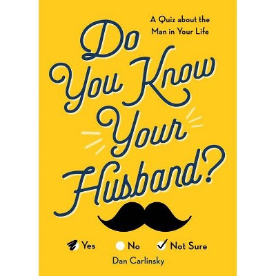 Do You Know Your Husband? - (Do You Know?) 2nd Edition by  Dan Carlinsky (Paperback)