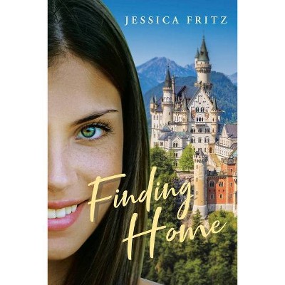 Finding Home - by  Jessica Fritz (Paperback)