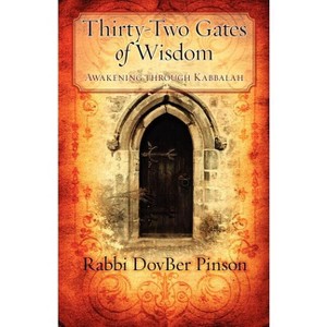 Thirty-Two Gates of Wisdom - by  Dovber Pinson (Paperback) - 1 of 1