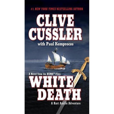 White Death - (NUMA Files) by  Clive Cussler & Paul Kemprecos (Paperback)
