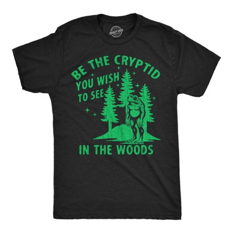 Мужские футболки Crazy Dog T-Shirts, Inc. Mens Funny T Shirts Be The Cryptid You Wish to See In The Woods Sarcastic Bigfoot Graphic Tee for Men - Crazy Dog Men's T Shirt For Campers Black S