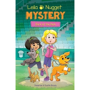 Leila & Nugget Mystery - (Leila and Nugget Mysteries) by  Dustin Brady & Deserae Brady (Paperback) - 1 of 1